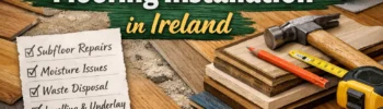 The hidden costs of flooring installation Dublin